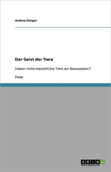 Cover for Steiger · Der Geist der Tiere (Book) [German edition] (2010)