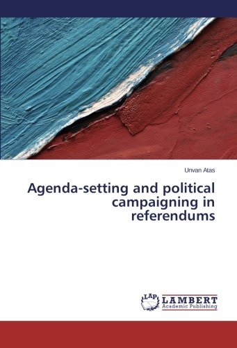 Cover for Unvan Atas · Agenda-setting and Political Campaigning in Referendums (Paperback Book) (2014)