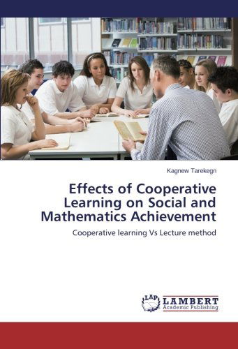 Cover for Kagnew Tarekegn · Effects of Cooperative Learning on Social and Mathematics Achievement: Cooperative Learning vs Lecture Method (Paperback Book) (2014)