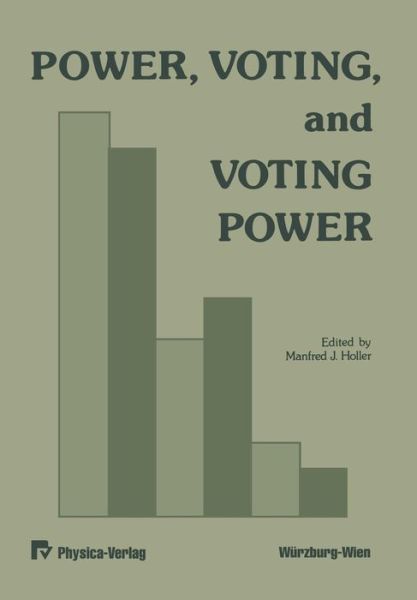 Cover for M J Holler · Power, Voting, and Voting Power (Paperback Book) [Softcover reprint of the original 1st ed. 1982 edition] (2012)