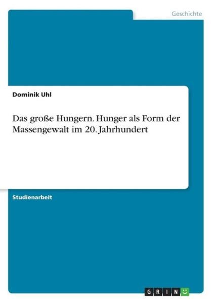 Cover for Uhl · Das große Hungern. Hunger als Form (Book)