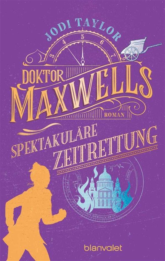 Cover for Jodi Taylor · Doktor Maxwells spektakuläre Zeitrettung (Taschenbuch) (2022)