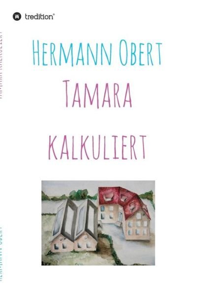 Cover for Obert · Tamara kalkuliert (Buch) (2016)