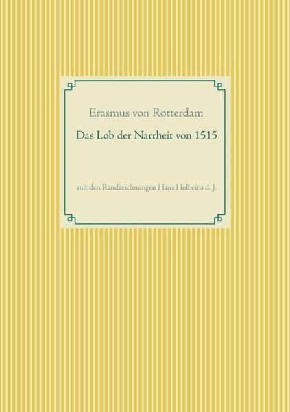 Cover for Rotterdam · Das Lob der Narrheit. Farbige (Buch) (2019)