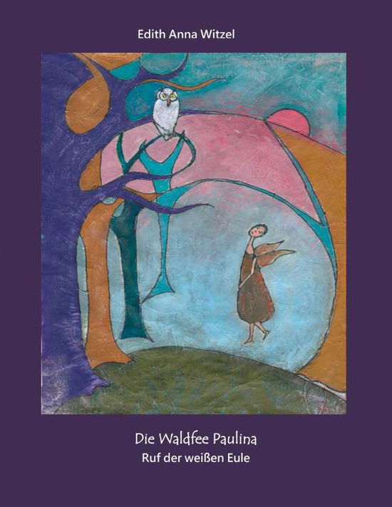 Cover for Witzel · Die Waldfee Paulina (Book)