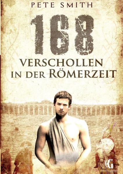 Cover for Smith · 168 Verschollen in der Römerzeit (Book) (2017)