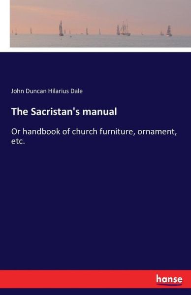 Cover for Dale · The Sacristan's manual (Book) (2016)