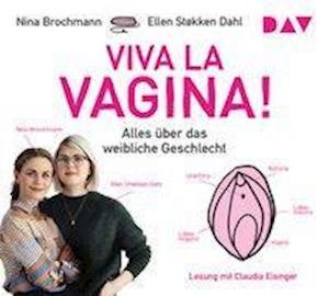 Cover for Brochmann, Nina; Støkken, Dahl Ellen; Eisinger, Claudia · Viva la Vagina! Alles über das weibliche Geschlecht (CD)
