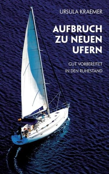 Cover for Kraemer · Aufbruch zu neuen Ufern (Bog) (2023)