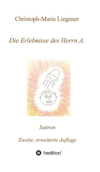 Cover for Liegener · Die Erlebnisse des Herrn A. (Book)