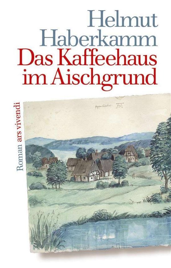 Cover for Haberkamm · Das Kaffeehaus im Aischgrund (Buch)