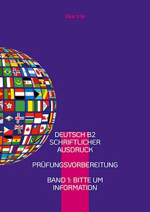 Cover for Ilka Irle · Deutsch B2 Schriftlicher Ausdruck (Paperback Book) (2021)