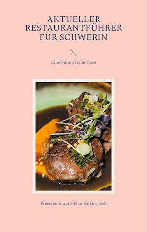 Cover for Fremdenführer Oktan Palkowitsch · Aktueller Restaurantführer für Schwerin (Book) (2024)
