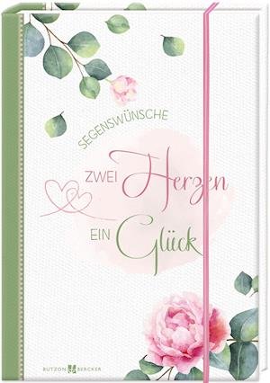 Cover for Butzon U. Bercker GmbH · Zwei Herzen. Ein Glück (Paperback Book) (2022)