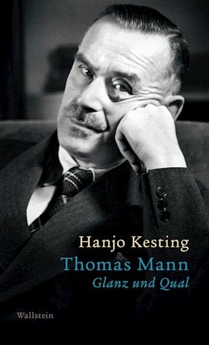 Cover for Hanjo Kesting · Thomas Mann: Glanz und Qual (Book) (2023)