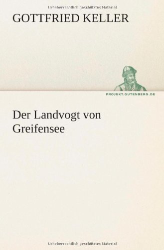 Cover for Gottfried Keller · Der Landvogt Von Greifensee (Tredition Classics) (German Edition) (Paperback Bog) [German edition] (2012)