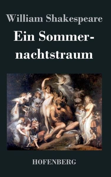 Ein Sommernachtstraum - William Shakespeare - Bøker - Hofenberg - 9783843021135 - 1. mai 2014