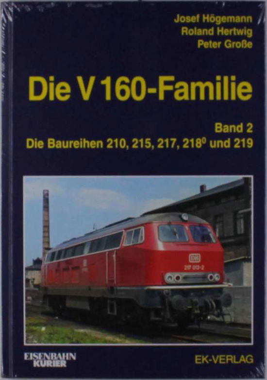 Cover for Högemann · Die V 160-Familie.02 (Buch)