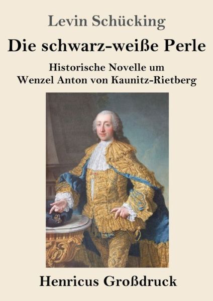 Cover for Levin Schücking · Die schwarz-weisse Perle (Grossdruck) (Pocketbok) (2019)