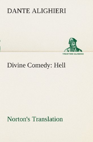 Cover for Dante Alighieri · Divine Comedy, Norton's Translation, Hell (Tredition Classics) (Taschenbuch) (2013)