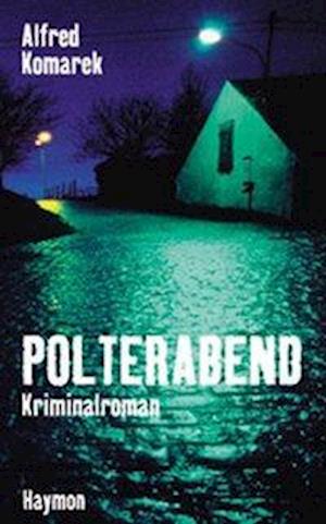 Cover for Alfred Komarek · Polterabend (Book)