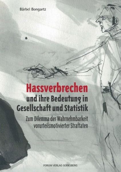 Cover for Barbel Bongartz · Hassverbrechen Und Ihre Bedeutung in Der Gesellschaft Und Statistik (Paperback Book) [German edition] (2013)