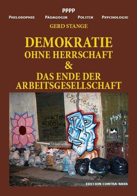 Demokratie Ohne Herrschaft & Das - Stange - Książki -  - 9783943446135 - 