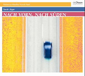 Nach vorn, nach Süden - Sarah Jäger - Audio Book - Diwan Hörbuchverlag - 9783949840135 - March 8, 2023