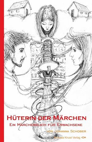 Cover for Schober · Hüterin der Märchen (Book)