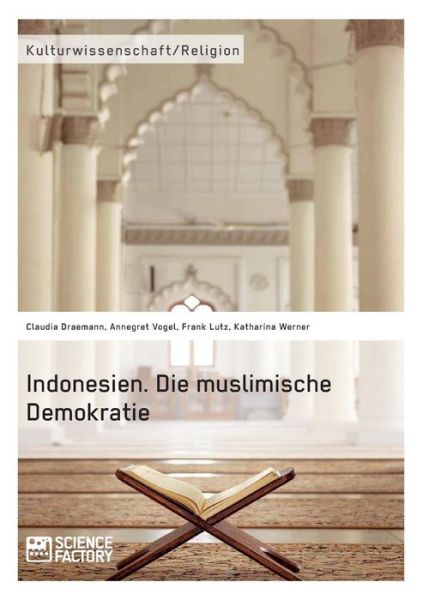 Cover for Claudia Draemann · Indonesien. Die Muslimische Demokratie (Paperback Book) (2015)