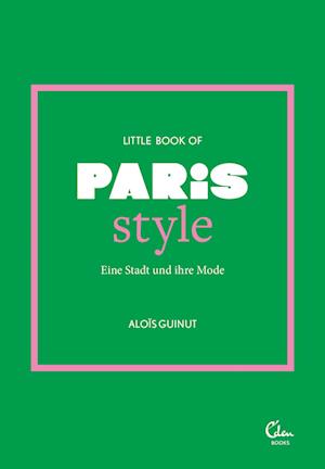 Cover for Aloïs Guinut · Little Book of Paris Style (Book) (2023)