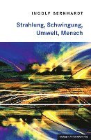 Cover for Ingolf Bernhardt · Strahlung, Schwingung, Umwelt, Mensch (Paperback Book) (2021)