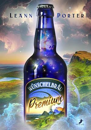 Cover for Leann Porter · Wünschelbräu Premium (Buch) (2023)