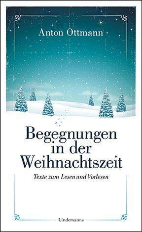 Cover for Ottmann · Begegnungen in der Weihnachtsze (Book)