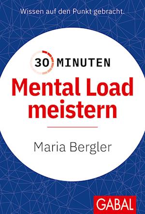 Cover for Maria Bergler · 30 Minuten Mental Load meistern (Book) (2024)