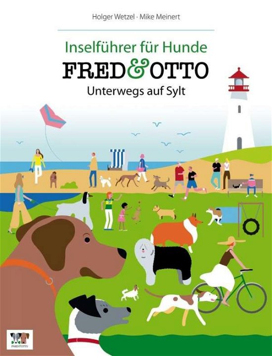 FRED & OTTO,Unterwegs auf Sylt - Wetzel - Livros -  - 9783981532135 - 