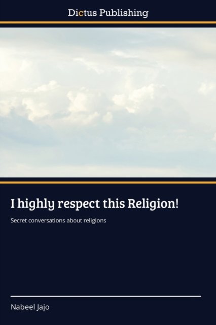 Cover for Nabeel Jajo · I highly respect this Religion! (Paperback Bog) (2021)