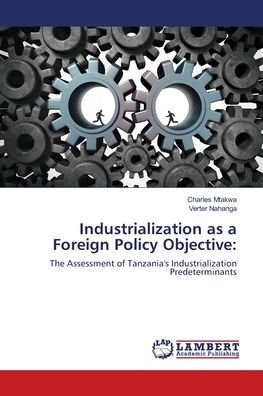 Industrialization as a Foreign P - Mtakwa - Kirjat -  - 9786139969135 - maanantai 3. joulukuuta 2018