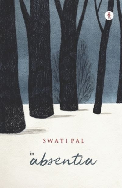 Cover for Swati Pal · In Absentia (Paperback Book) (2021)