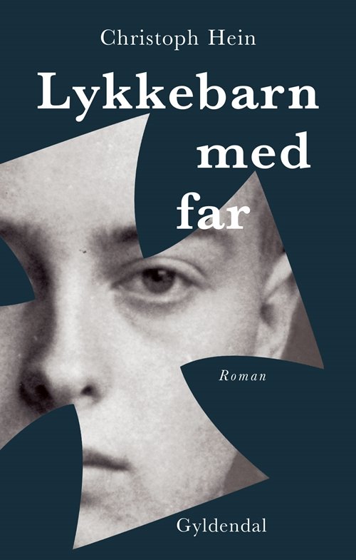 Cover for Christoph Hein · Lykkebarn med far (Poketbok) [1:a utgåva] (2019)