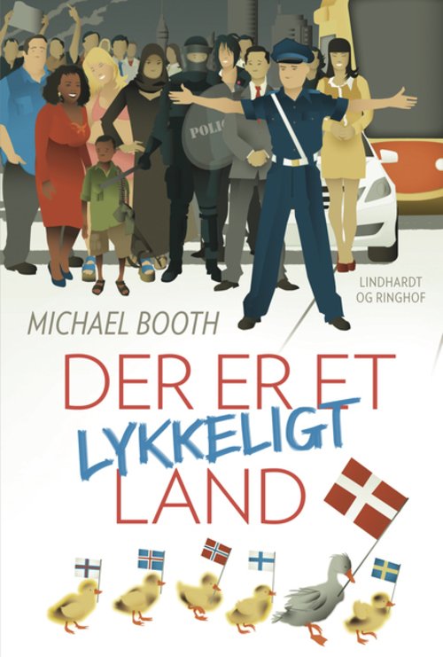 Cover for Michael Booth · Der er et lykkeligt land (Hæftet bog) [1. udgave] (2013)