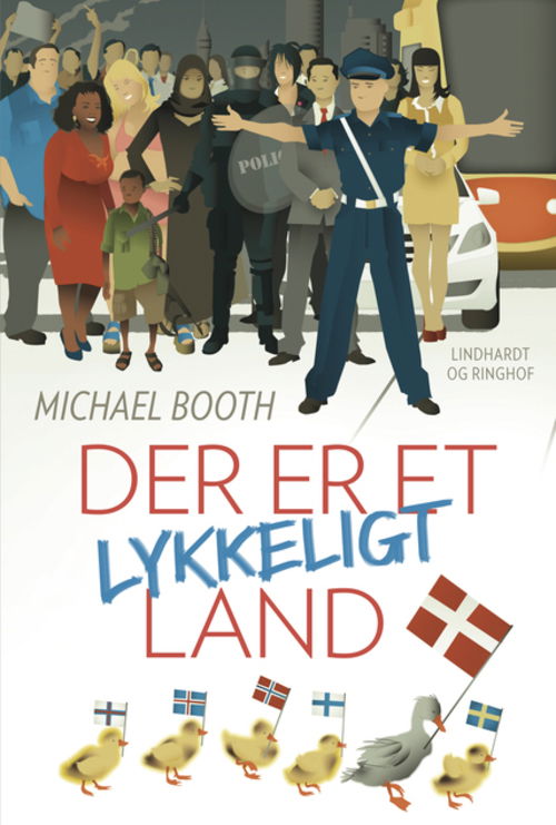 Cover for Michael Booth · Der er et lykkeligt land (Sewn Spine Book) [1st edition] (2013)