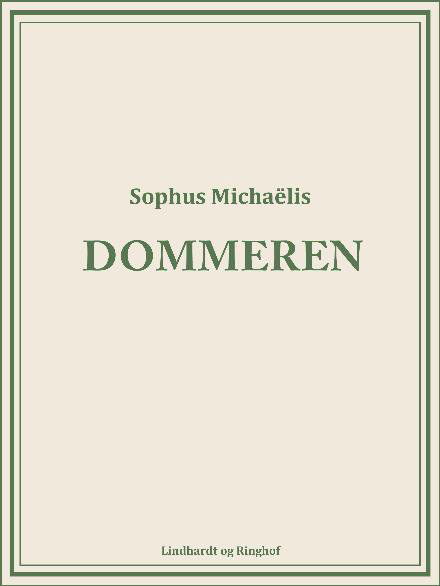 Dommeren - Sophus Michaëlis - Bücher - Saga - 9788711880135 - 16. November 2017