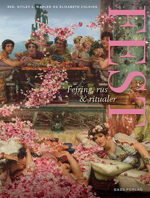 Cover for Ditlev L. Mahler og Elisabeth Colding (red.) · Fest (Gebundesens Buch) [1. Ausgabe] (2022)