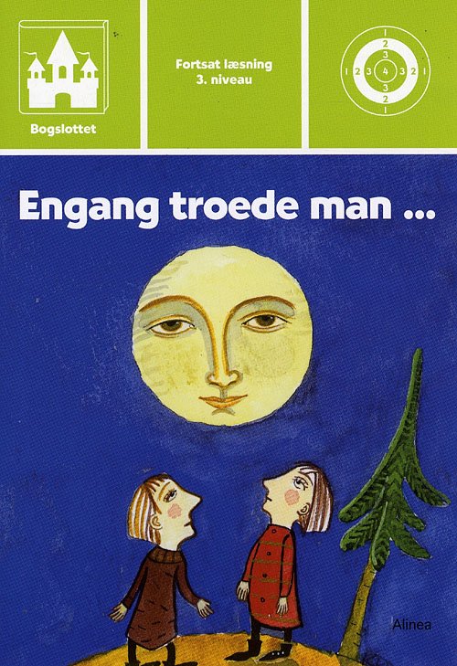 Cover for Peggy Andersson · Bogslottet Fortsat læsning, 3. niveau - trin 2: Bogslottet 3, Engang troede ma (Hæftet bog) [1. udgave] (2008)