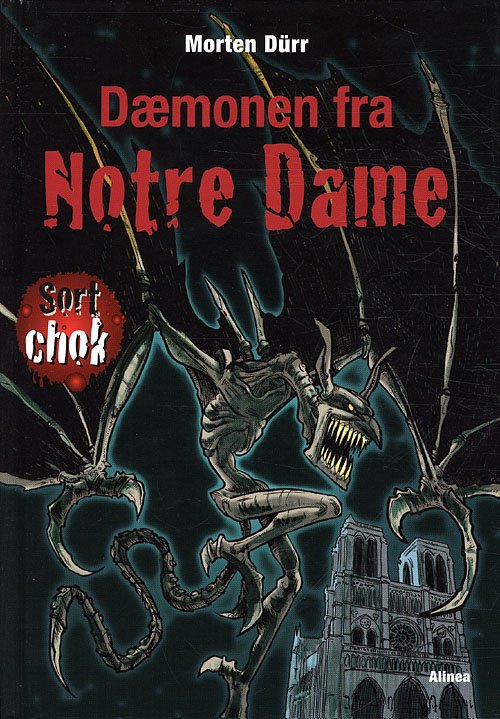 Cover for Morten Dürr · Sort chok: Sort chok, Dæmonen fra Notre Dame (Book) [1. Painos] [Indbundet] (2011)