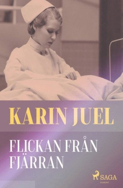 Flickan från fjärran - Karin Juel - Books - Saga Egmont - 9788726040135 - November 19, 2018