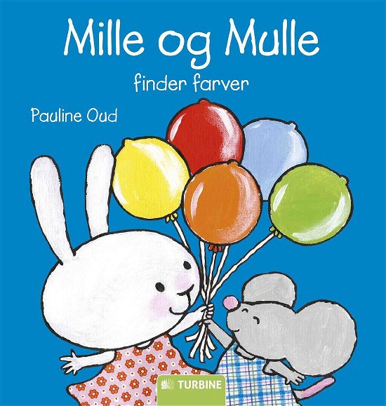 Cover for Pauline Oud · Mille og Mulle finder farver (Hardcover bog) (2015)