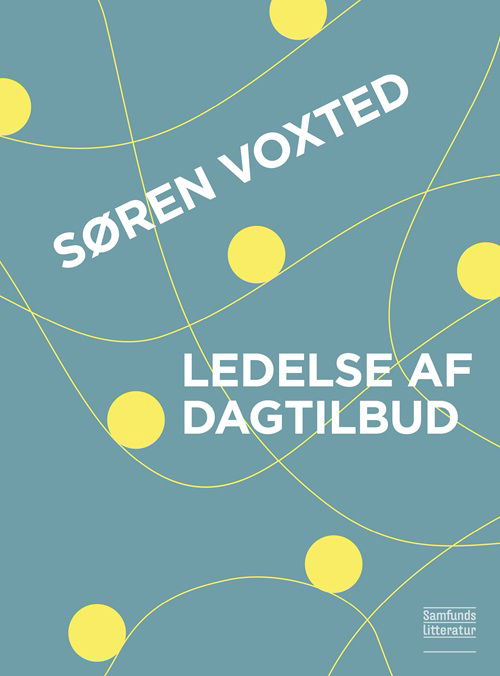 Cover for Søren Voxted · Ledelse af dagtilbud (Sewn Spine Book) [1th edição] (2024)