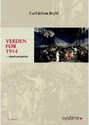 Cover for Carl-Johan Bryld · Verden før 1914 (Sewn Spine Book) [2.º edición] (2020)